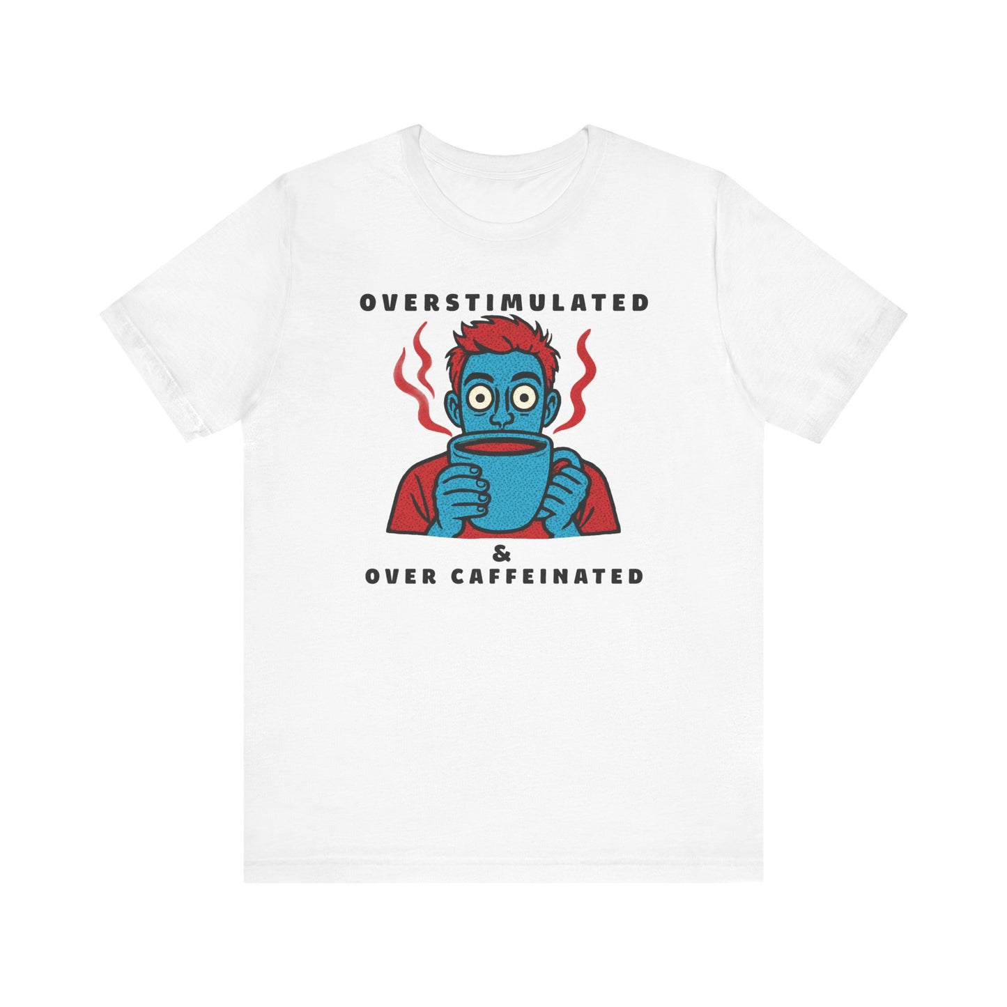 Caffeinated Humour Coffee Graphic Tee – Barista Gift
