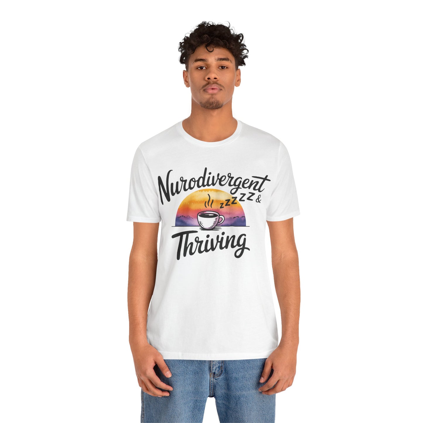 Neurodivergent & Thriving Graphic T‑Shirt – Pride & Empowerment