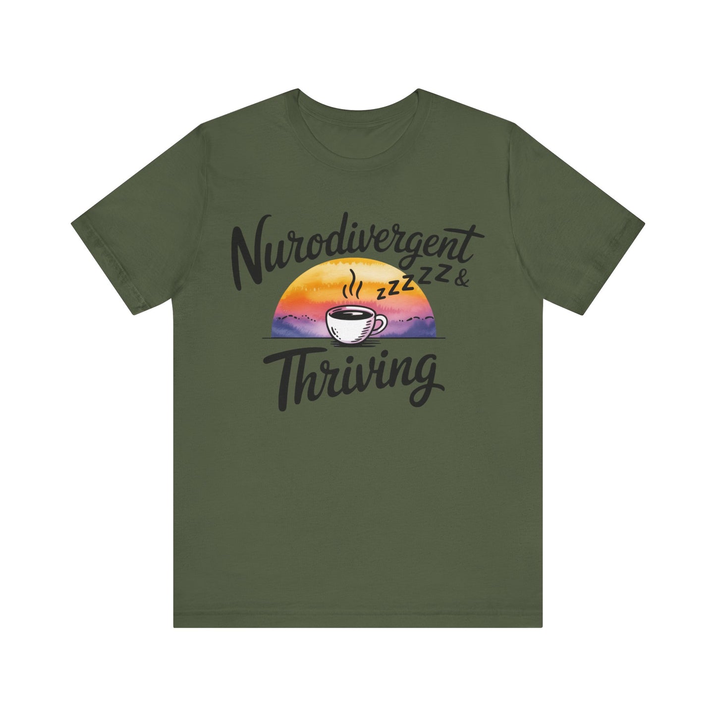 Neurodivergent & Thriving Graphic T‑Shirt – Pride & Empowerment