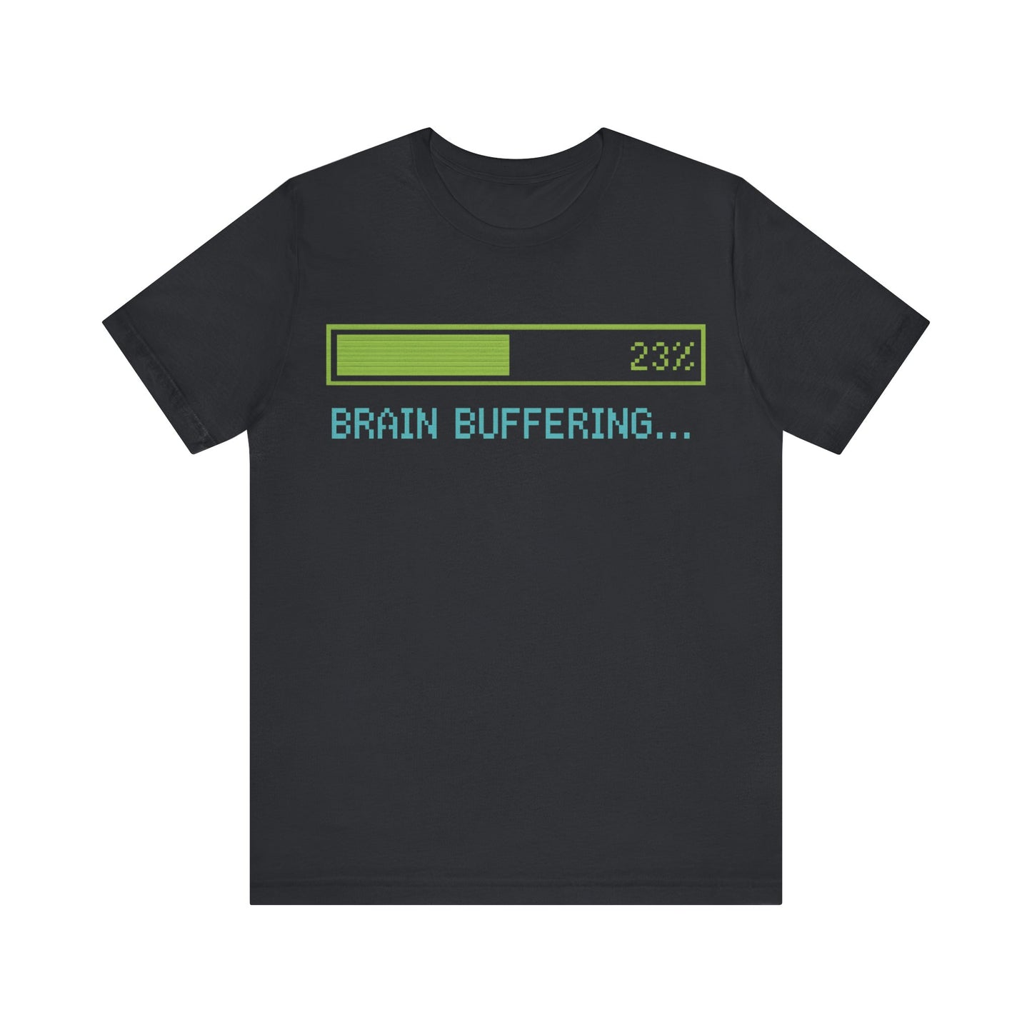 Brain Buffering Funny Graphic Tee – Gamer Humour