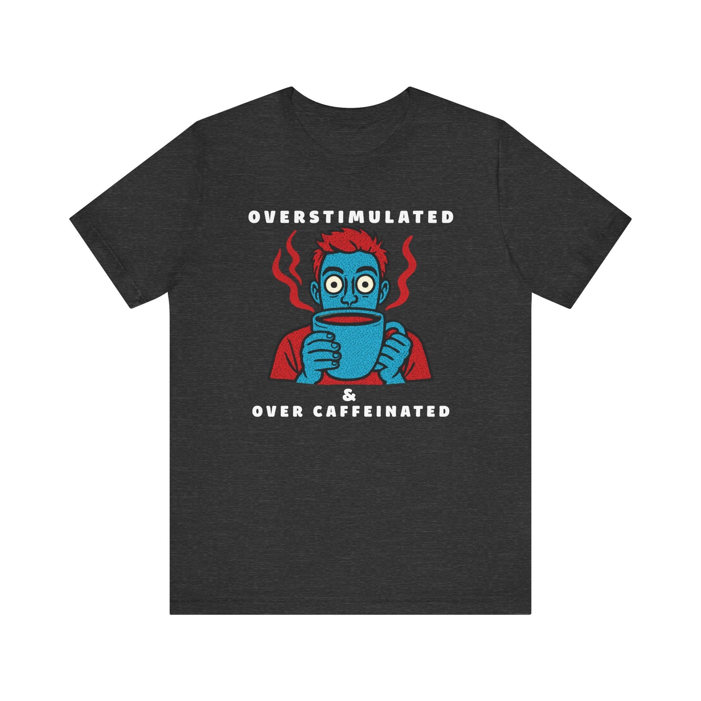 Caffeinated Humour Coffee Graphic Tee – Barista Gift