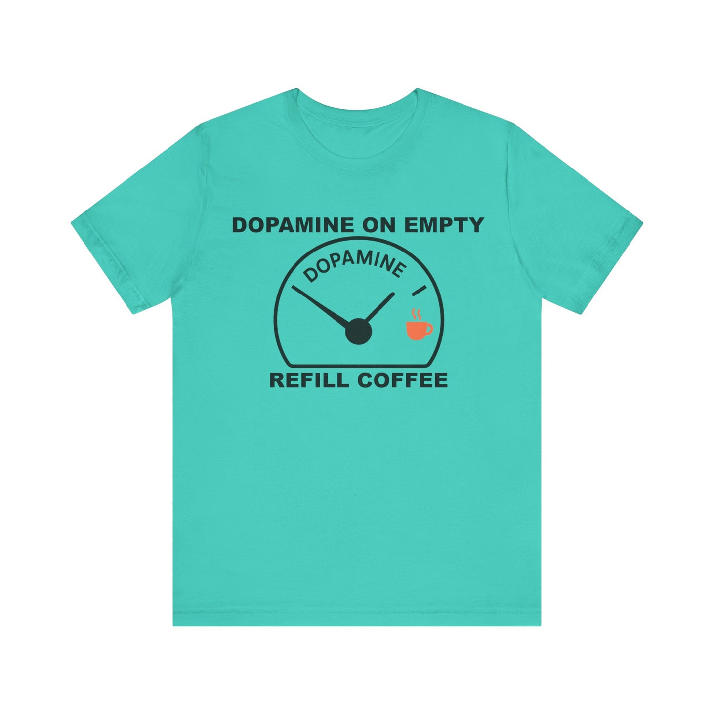 Dopamine on Empty Coffee Lovers Graphic Tee
