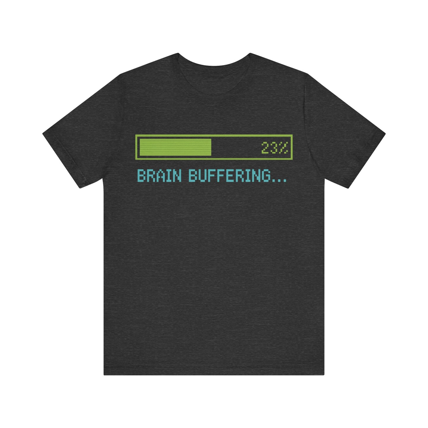 Brain Buffering Funny Graphic Tee – Gamer Humour