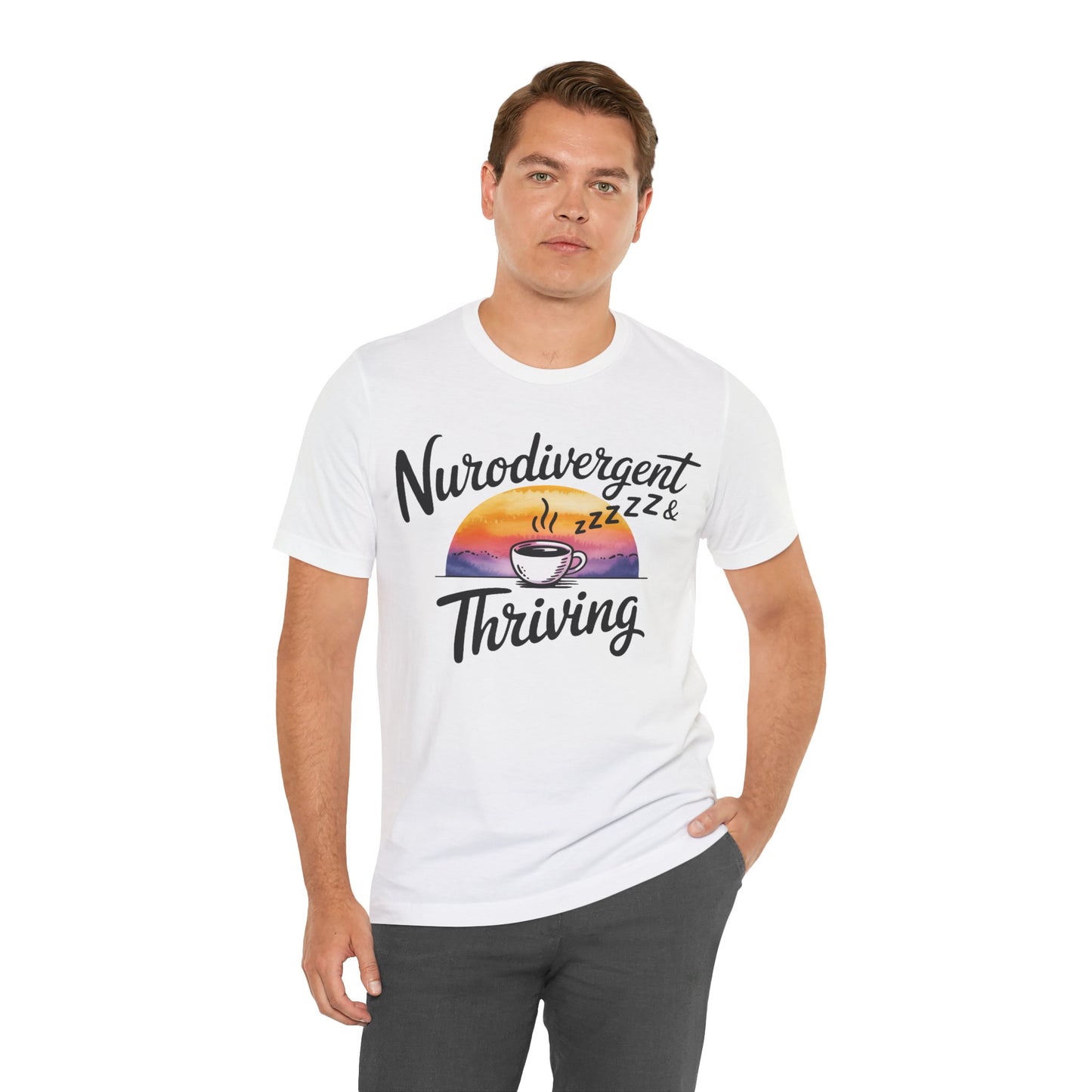 Neurodivergent & Thriving Graphic T‑Shirt – Pride & Empowerment