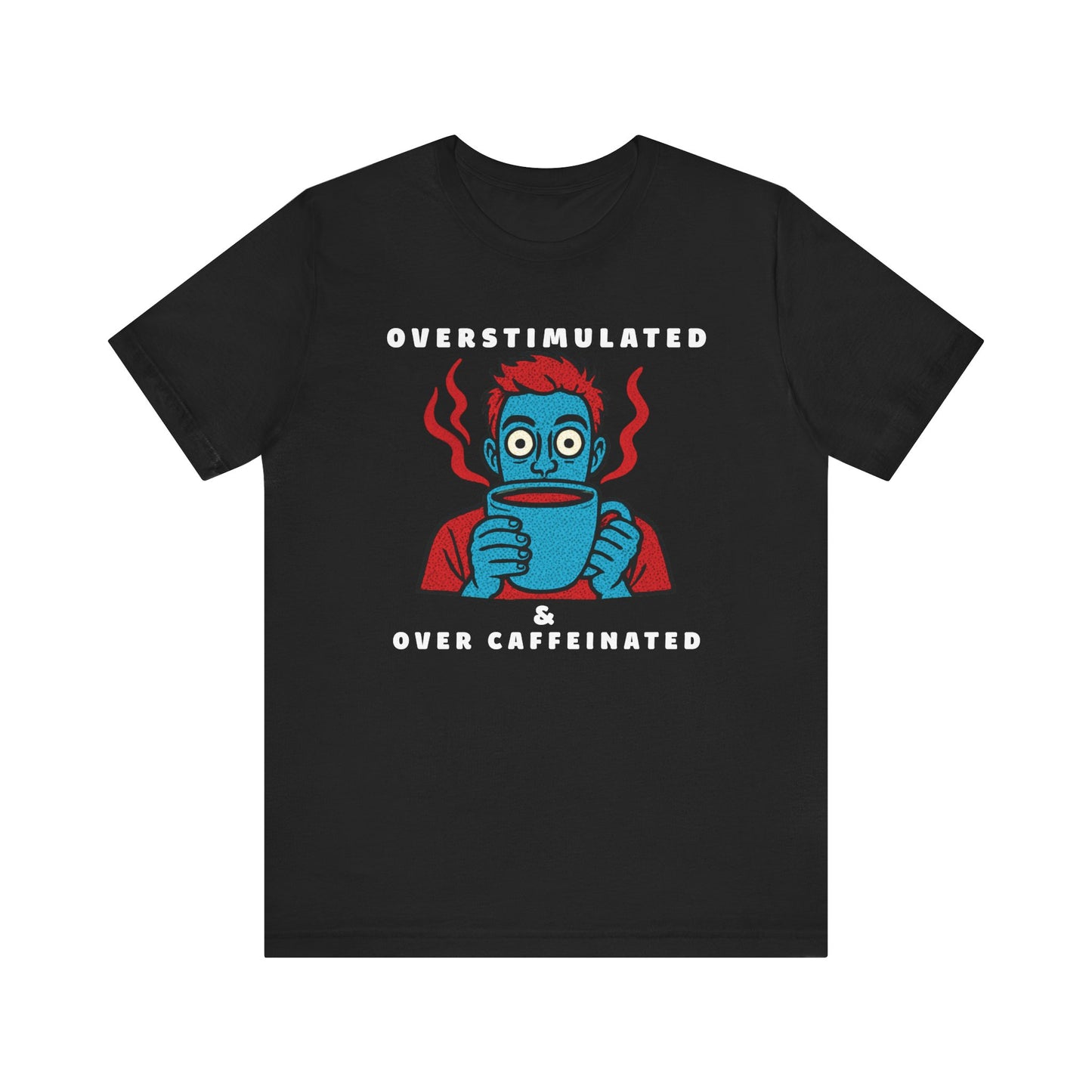 Caffeinated Humour Coffee Graphic Tee – Barista Gift