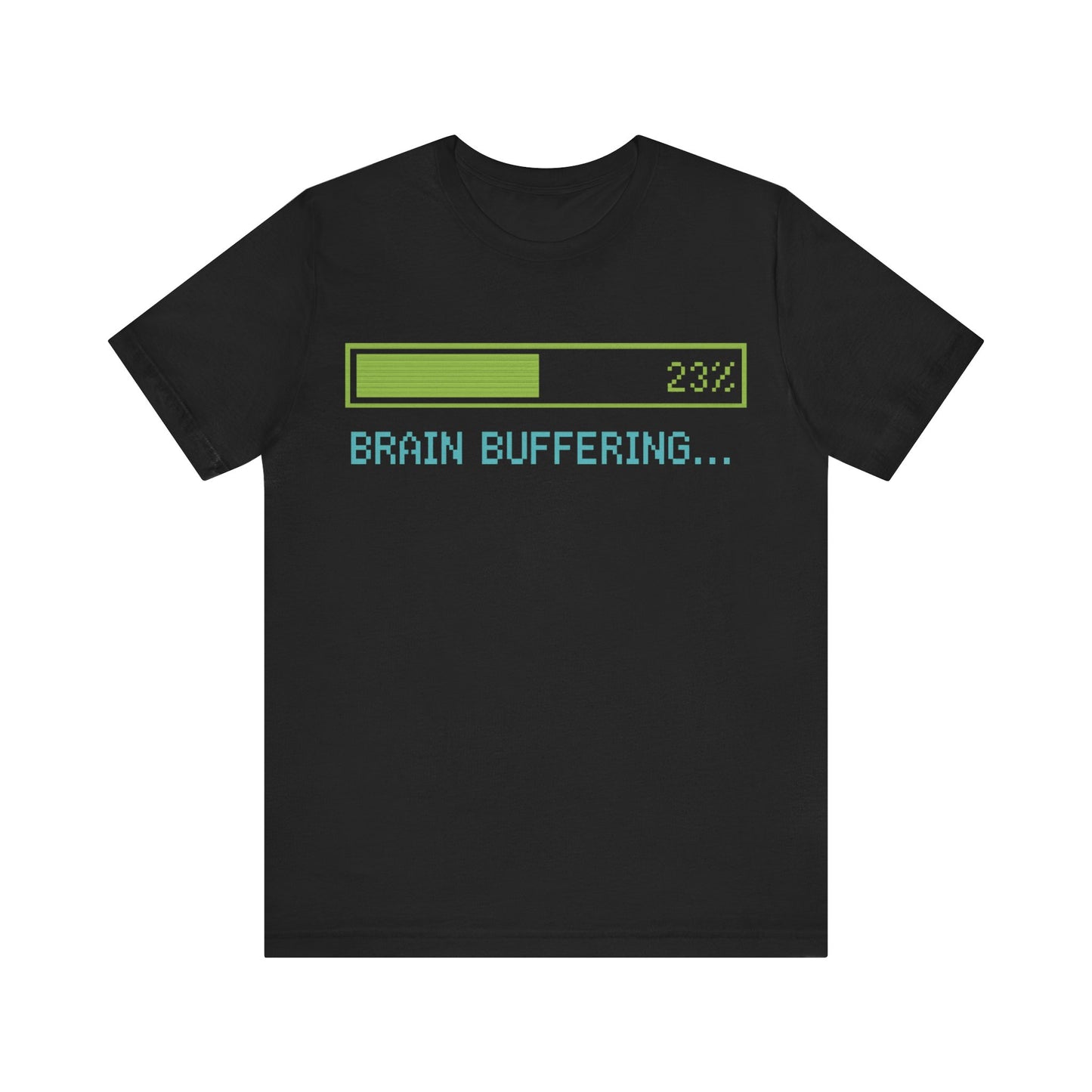 Brain Buffering Funny Graphic Tee – Gamer Humour
