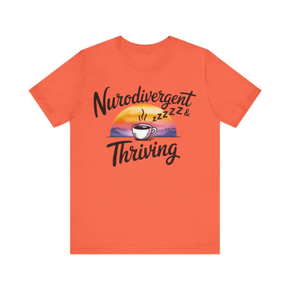 Neurodivergent & Thriving Graphic T‑Shirt – Pride & Empowerment