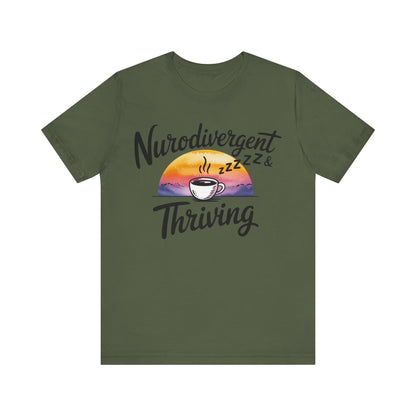 Neurodivergent & Thriving Graphic T‑Shirt – Pride & Empowerment