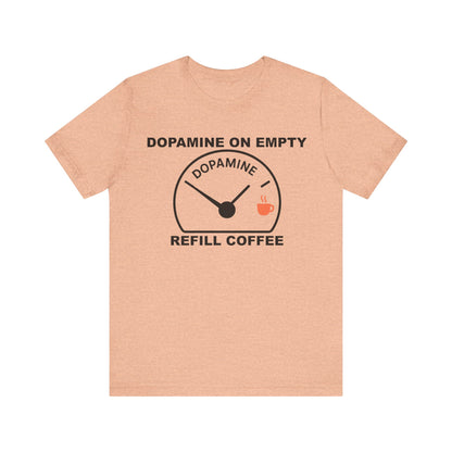 Dopamine on Empty Coffee Lovers Graphic Tee