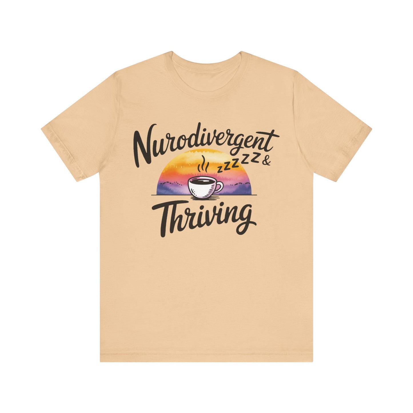 Neurodivergent & Thriving Graphic T‑Shirt – Pride & Empowerment
