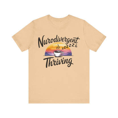 Neurodivergent & Thriving Graphic T‑Shirt – Pride & Empowerment