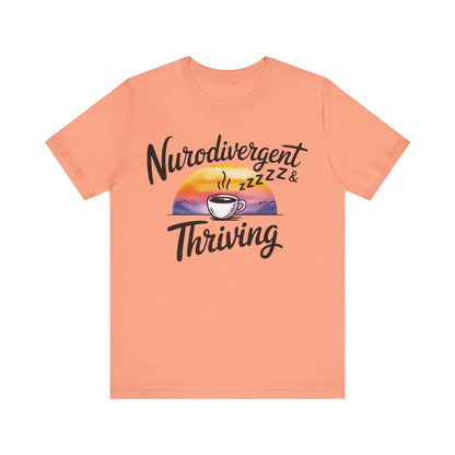 Neurodivergent & Thriving Graphic T‑Shirt – Pride & Empowerment